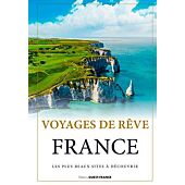 VOYAGES DE REVE FRANCE