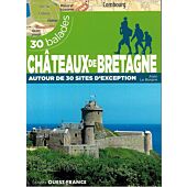 CHATEAUX DE BRETAGNE 30 BALADES