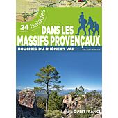 DANS LES MASSIFS PROVENCAUX 24 BALADES