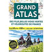 GRAND ATLAS VOIES VERTES ET VELOROUTES FRANCE