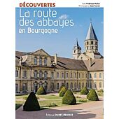 LA ROUTE DES ABBAYES EN BOURGOGNE