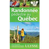 RANDONNEE PEDESTRE AU QUEBEC ULYSSE