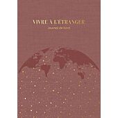 VIVRE A L ETRANGER JOURNAL DE BORD