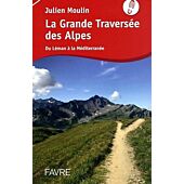 LA GRANDE TRAVERSEE DES ALPES