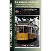 LE CHEMIN PORTUGAIS DE LISBONNE A SANTIAGO