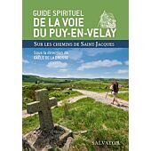 GUIDE SPIRITUEL DE LA VOIE DU PUY EN VELAY