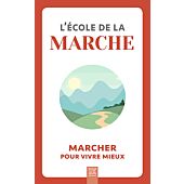 L ECOLE DE LA MARCHE