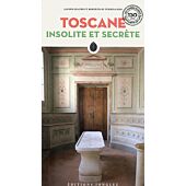 TOSCANE INSOLITE ET SECRETE