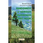 RANDONNEES ET ADRESSES GOURMANDES EN FORET NOIRE