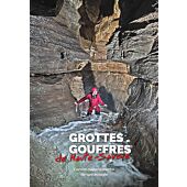 GROTTES ET GOUFFRES DE HAUTE SAVOIE