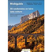 MOBIGUIDE 50 RANDONNEES EN ISERE SANS VOITURE