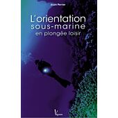 L ORIENTATION SOUS MARINE EN PLONGEE LOISIR