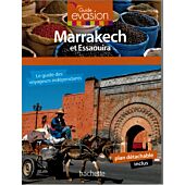 EVASION EN VILLE MARRAKECH ESSAOUIRA