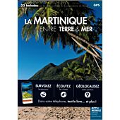 MARTINIQUE ENTRE TERRE ET MER