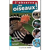 J OBSERVE LES OISEAUX