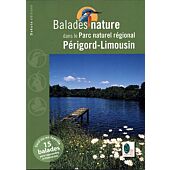 BALADES NATURE P N R PERIGORD LIMOUSIN