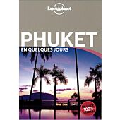PHUKET EN QUELQUES JOURS