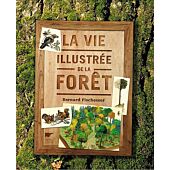 LA VIE ILLUSTREE DE LA FORET