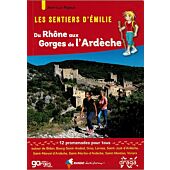 SENTIERS EMILIE DU RHONE AU G DE ARDECHE