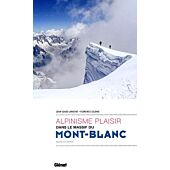 ALPINISME PLAISIR MONT BLANC