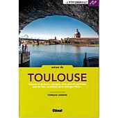 30 BALADES AUTOUR DE  TOULOUSE