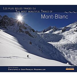 LES PLUS BELLES TRACES DU MONT BLANC