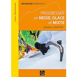 PROGRESSER EN NEIGE GLAGE ET MIXTE