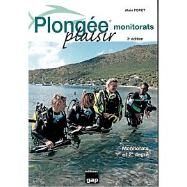 PLONGEE PLAISIR MONITORATS 4 EDITION