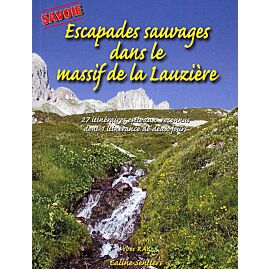 ESCAPADES SAUVAGES MASSIF DE LA LAUZIERE