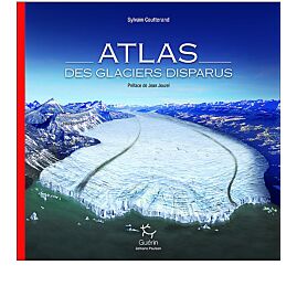 ATLAS DES GLACIERS DISPARUS