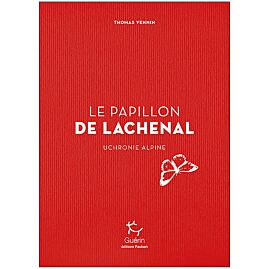 LE PAPILLON DE LACHENAL