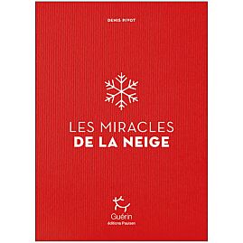 LES MIRACLES DE LA NEIGE