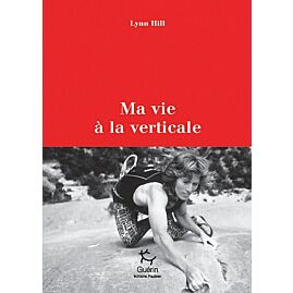MA VIE A LA VERTICALE LYNN HILL