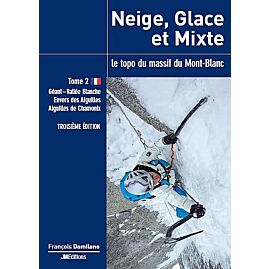 NEIGE GLACE ET MIXTE  MONT BLANC T.2