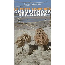 LE PETIT LIVRE DES CHAMPIGNONS DES DUNES