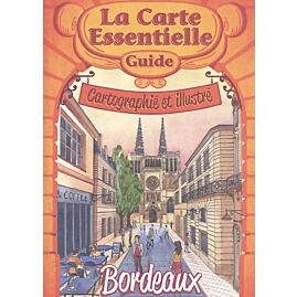 LA CARTE ESSENTIELLE DE BORDEAUX