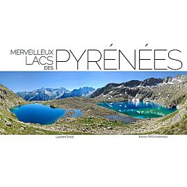 MERVEILLEUX LACS DES PYRENEES