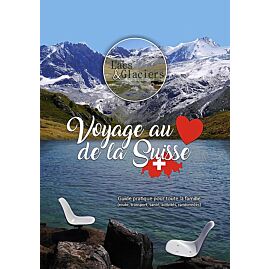 VOYAGE AU COEUR DE LA SUISSE