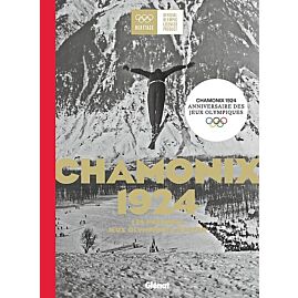 CHAMONIX 1924 LES PREMIERS JEUX OLYMPIQUES D HIVER