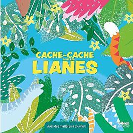 CACHE-CACHE SOUS LES LIANES