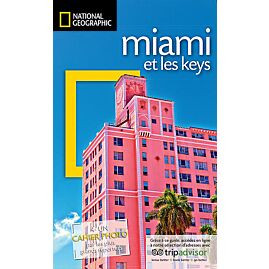 MIAMI ET LES KEYS NATIONAL GEOGRAPHIC