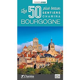 LES 50 PLUS BEAUX SENTIERS BOURGOGNE