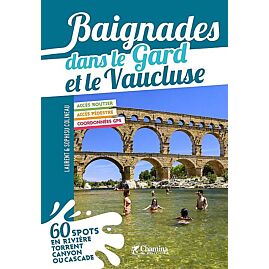 BAIGNADES GARD ET VAUCLUSE