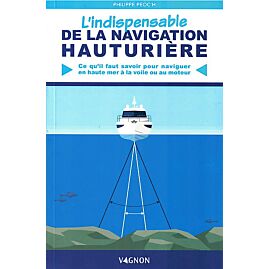 L INDISPENSABLE DE LA NAVIGATION HAUTURIERE