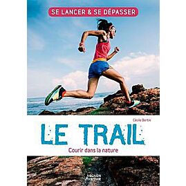 LE TRAIL COURIR DANS LA NATURE