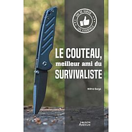 LE COUTEAU MEILLEUR AMI DU SURVIVALISTE