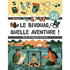 LE BIVOUAC QUELLE AVENTURE