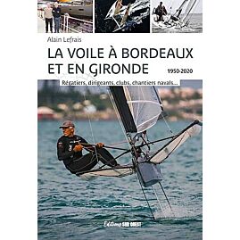 LA VOILE A BORDEAUX ET EN GIRONDE