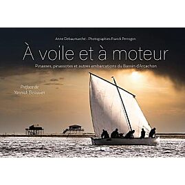 A VOILE ET A MOTEUR BASSIN D ARCACHON