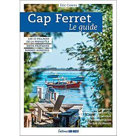 CAP FERRET LE GUIDE